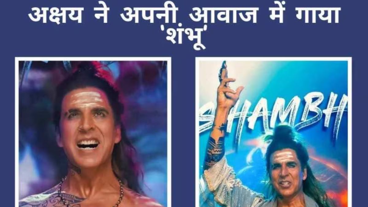 Akshay Kumar Shambhu Song Released